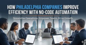 no-code automation in Philadelphia